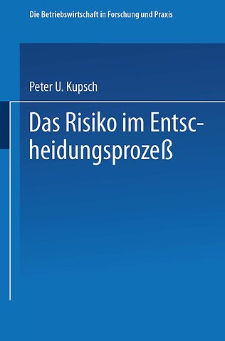 Das Risiko im Entscheidungsprozeß