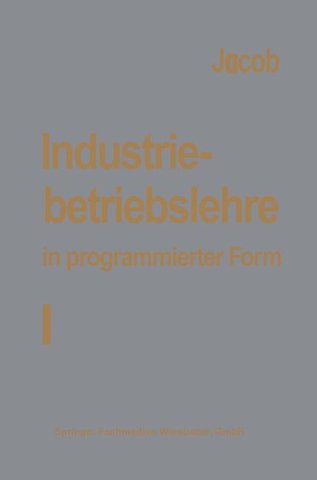Industriebetriebslehre in programmierter Form