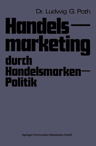 Handelsmarketing durch Handelsmarken-Politik