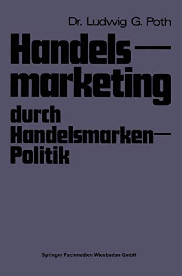 Handelsmarketing durch Handelsmarken-Politik