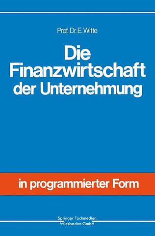 Die Finanzwirtschaft der Unternehmung