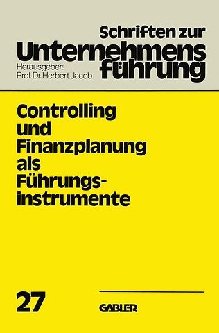 Controlling und Finanzplanung als Führungsinstrumente