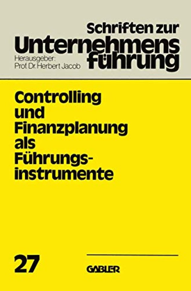 Controlling und Finanzplanung als Führungsinstrumente