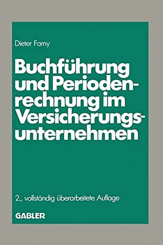 Buchfuhrung und Periodenrechnung im Versicherungsunternehmen