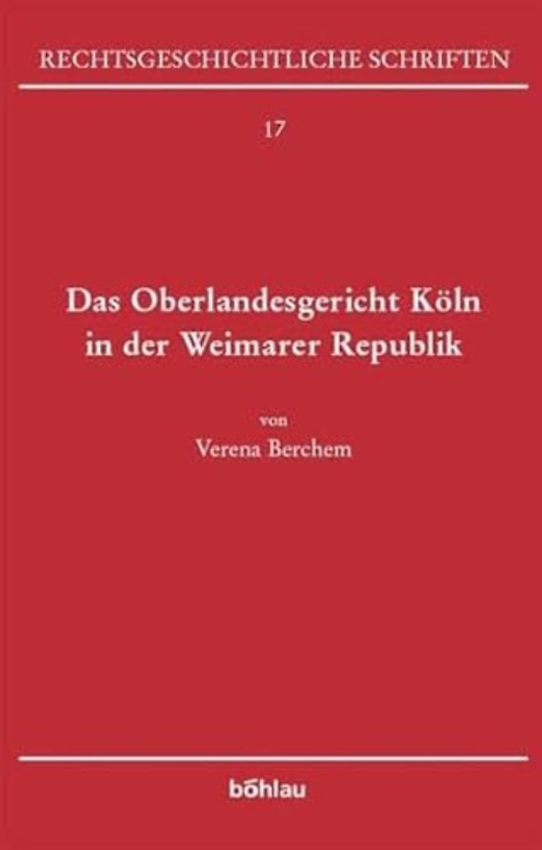 Das Oberlandesgericht Koln in der Weimarer Republik