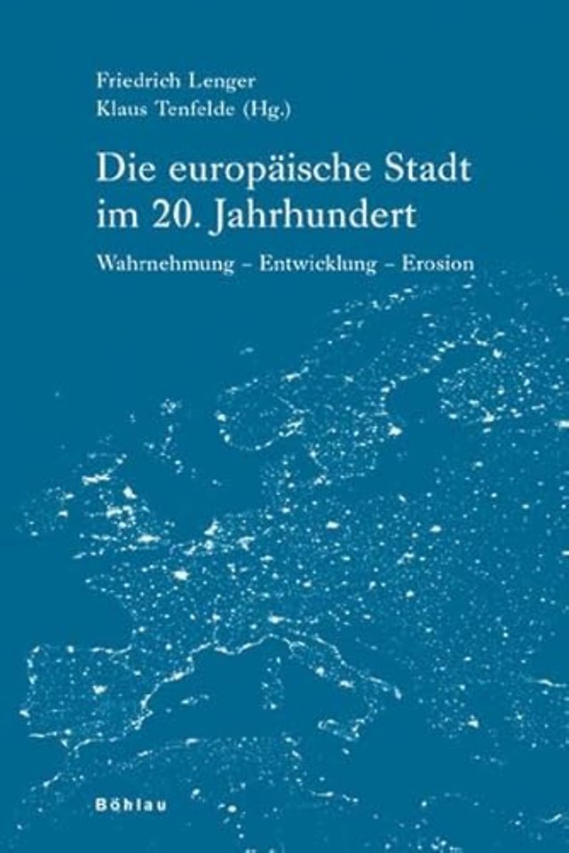 Die europaische Stadt im 20. Jahrhundert