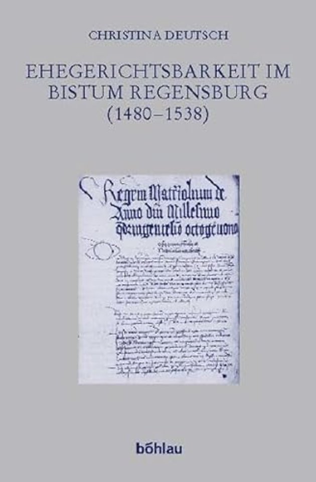 Ehegerichtsbarkeit im Bistum Regensburg (1480–1538)