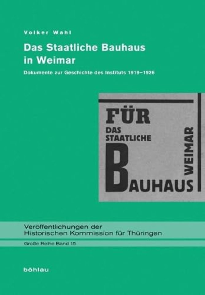 Das Staatliche Bauhaus in Weimar