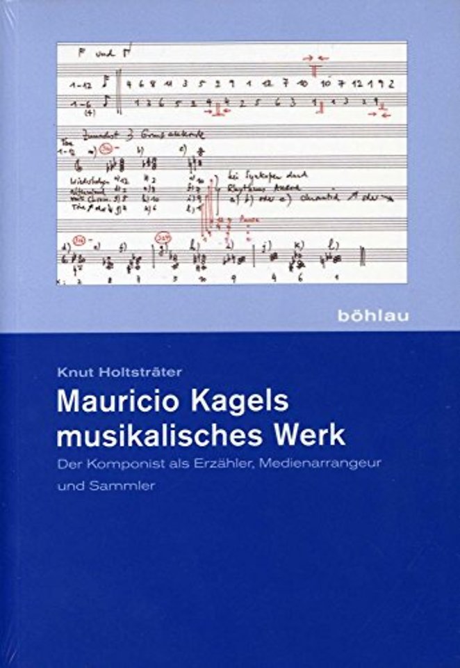 Mauricio Kagels musikalisches Werk