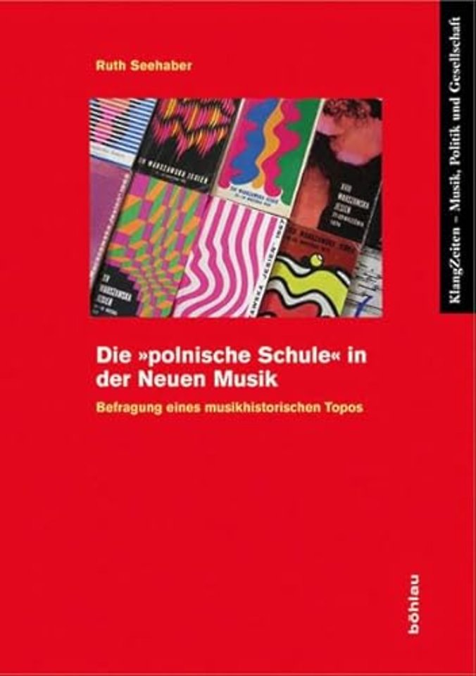 Die »polnische Schule« in der Neuen Musik
