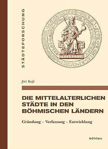 Die mittelalterlichen Stadte in den bohmischen Landern
