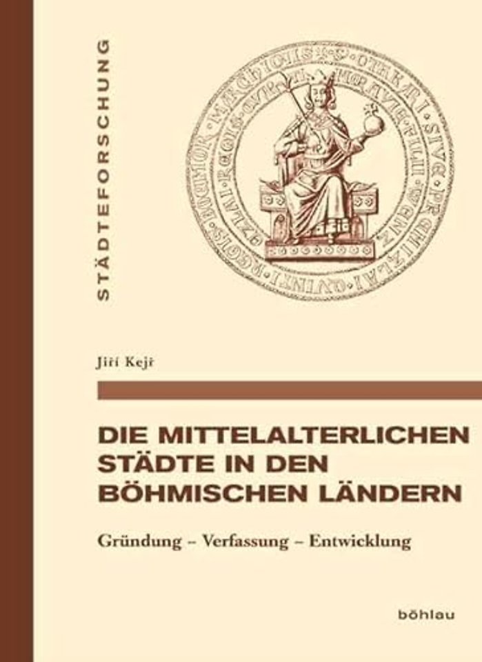 Die mittelalterlichen Stadte in den bohmischen Landern