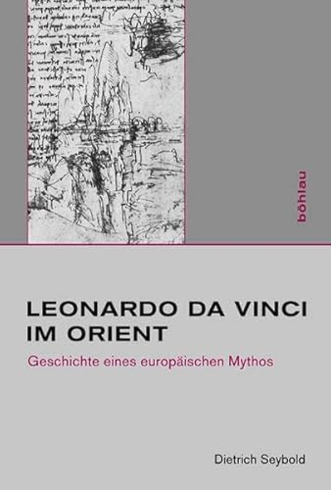 Leonardo da Vinci im Orient