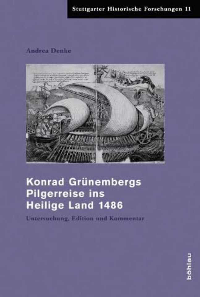 Konrad Grunembergs Pilgerreise ins Heilige Land 1486