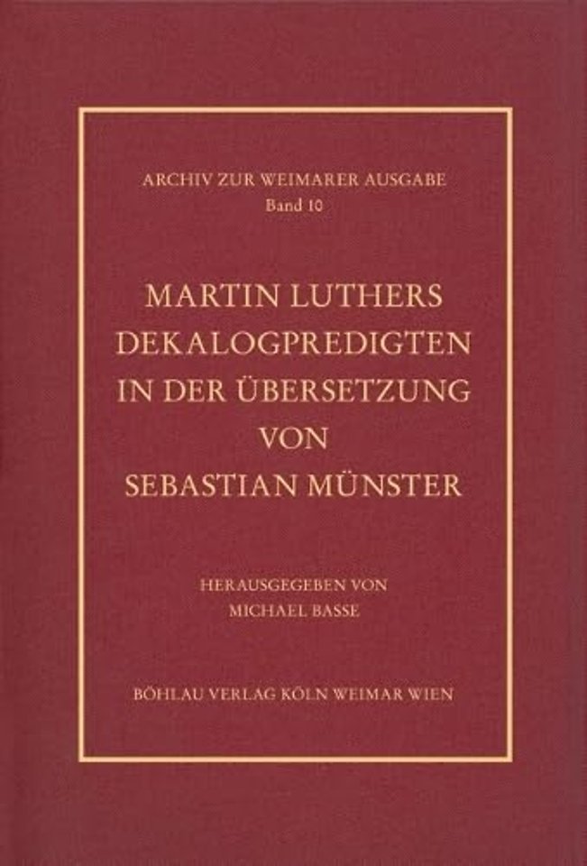 Martin Luthers Dekalogpredigten in der Ubersetzung von Sebastian Munster