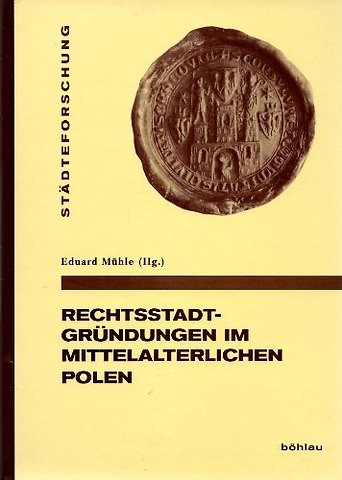 Rechtsstadtgrundungen im mittelalterlichen Polen