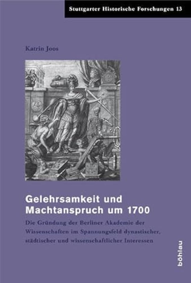 Gelehrsamkeit und Machtanspruch um 1700