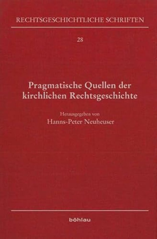 Pragmatische Quellen der kirchlichen Rechtsgeschichte