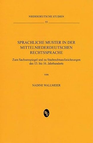 Sprachliche Muster in der mittelniederdeutschen Rechtssprache