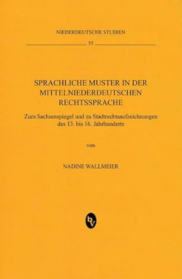 Sprachliche Muster in der mittelniederdeutschen Rechtssprache