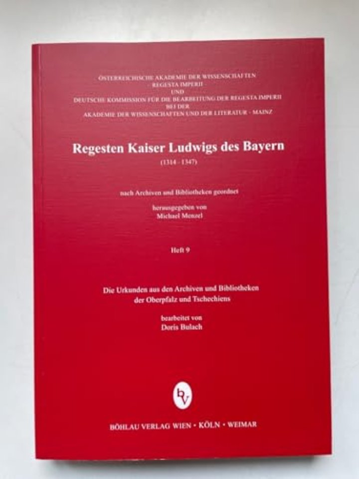 Die Urkunden aus den Archiven und Bibliotheken der Oberpfalz und Tschechiens