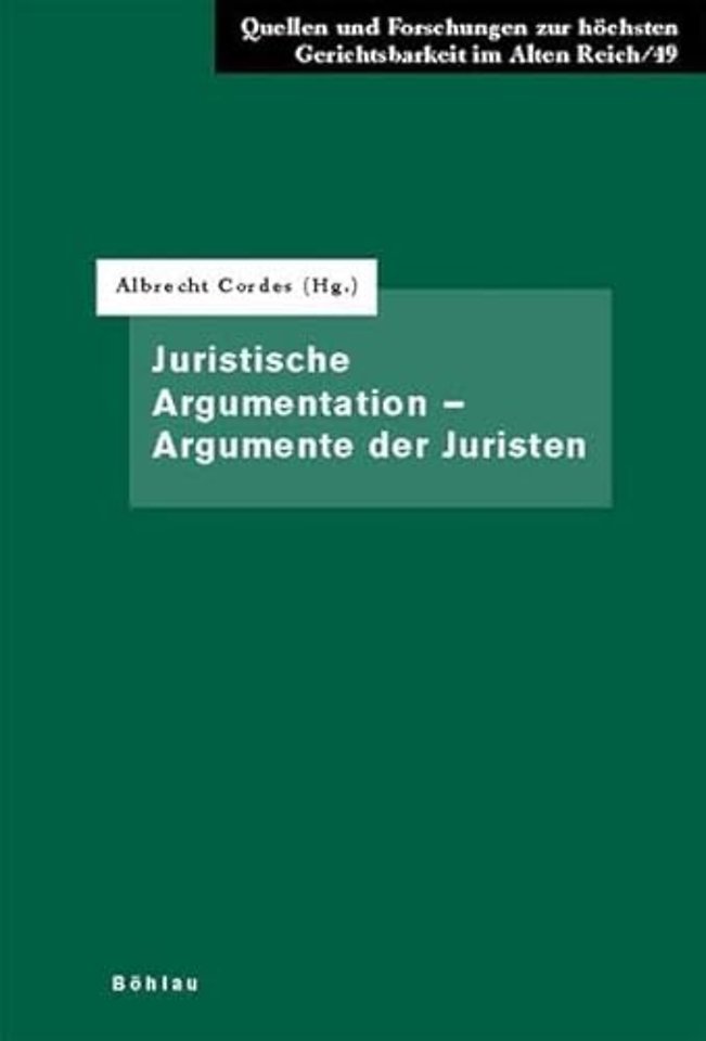 Juristische Argumentation - Argumente der Juristen
