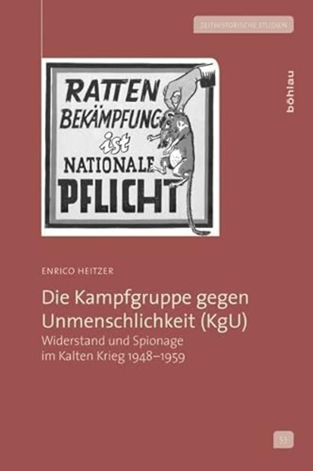 Die Kampfgruppe gegen Unmenschlichkeit (KgU)