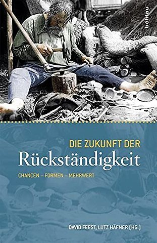 Die Zukunft der Ruckstandigkeit