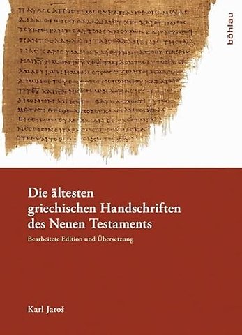 Die altesten griechischen Handschriften des Neuen Testaments