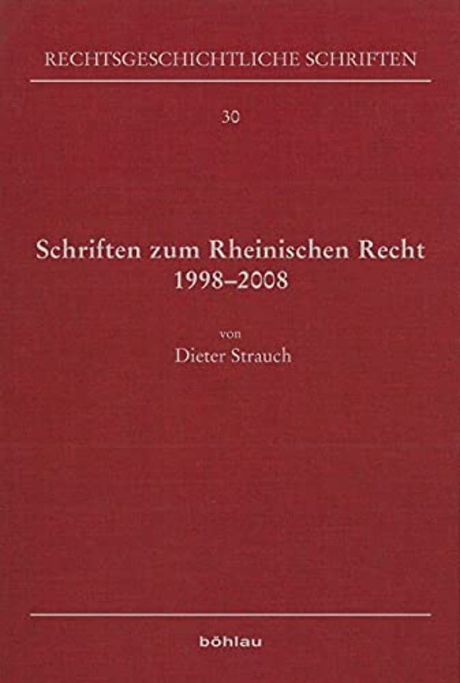 Schriften zum Rheinischen Recht 1998–2008