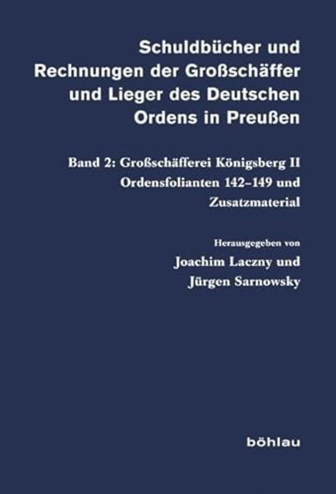 Schuldbucher und Rechnungen der Großschaffer und Lieger des Deutschen Ordens in Preußen