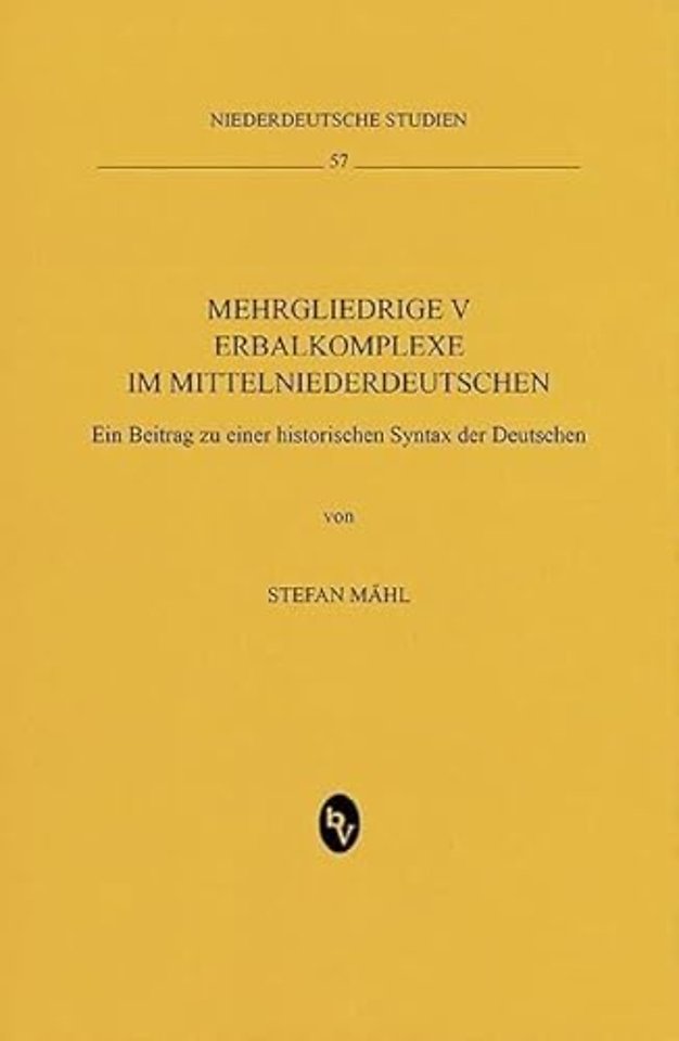Mehrgliedrige Verbalkomplexe im Mittelniederdeutschen