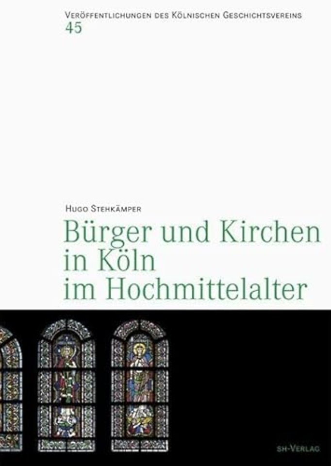 Burger und Kirchen in Koln im Hochmittelater