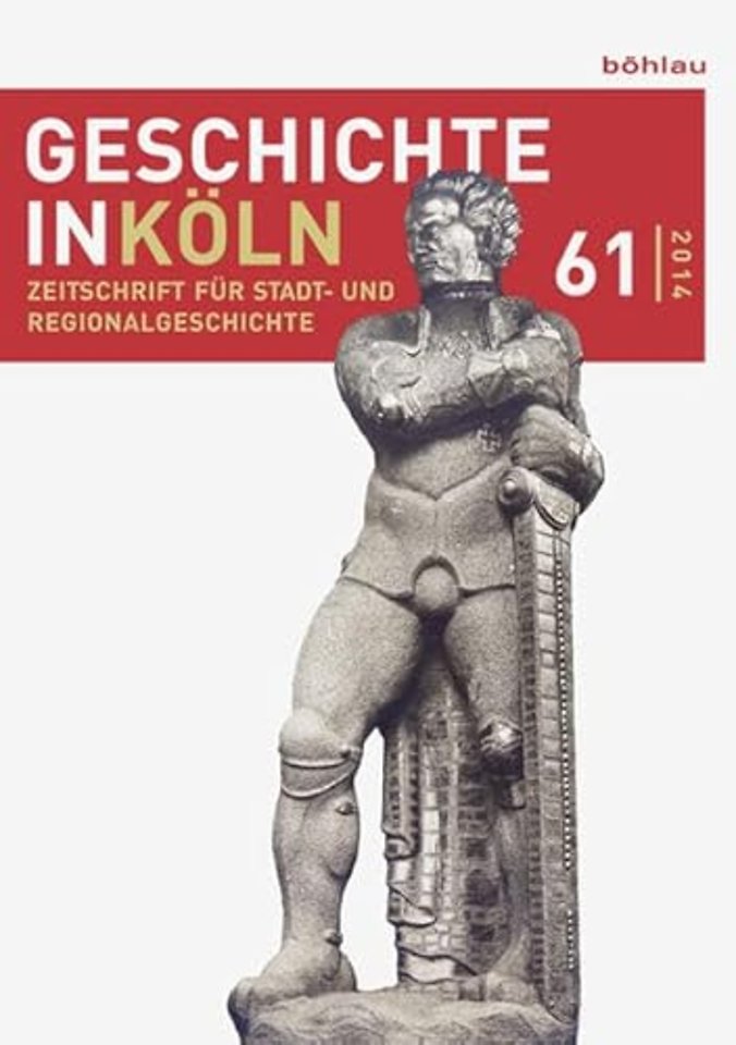 Geschichte in Koln, Jg. 61 (2014)