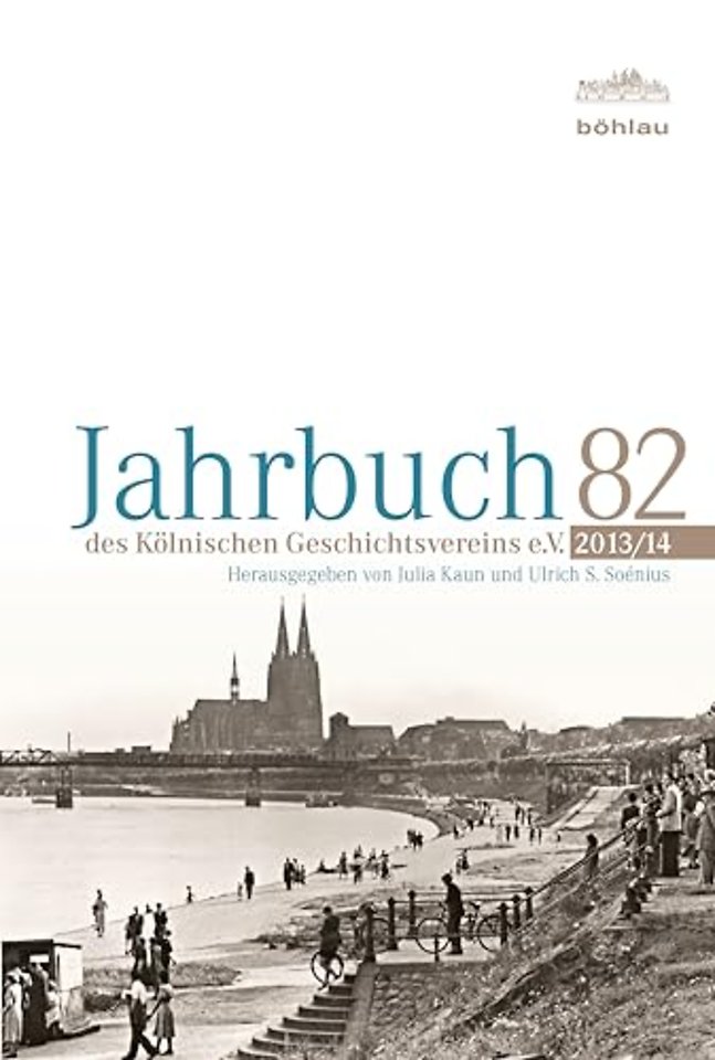 Jahrbuch des Kolnischen Geschichtsvereins 82 (2013/14)