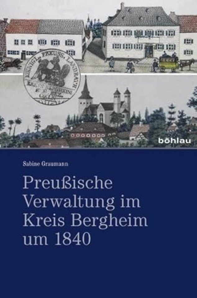 Preußische Verwaltung im Kreis Bergheim um 1840