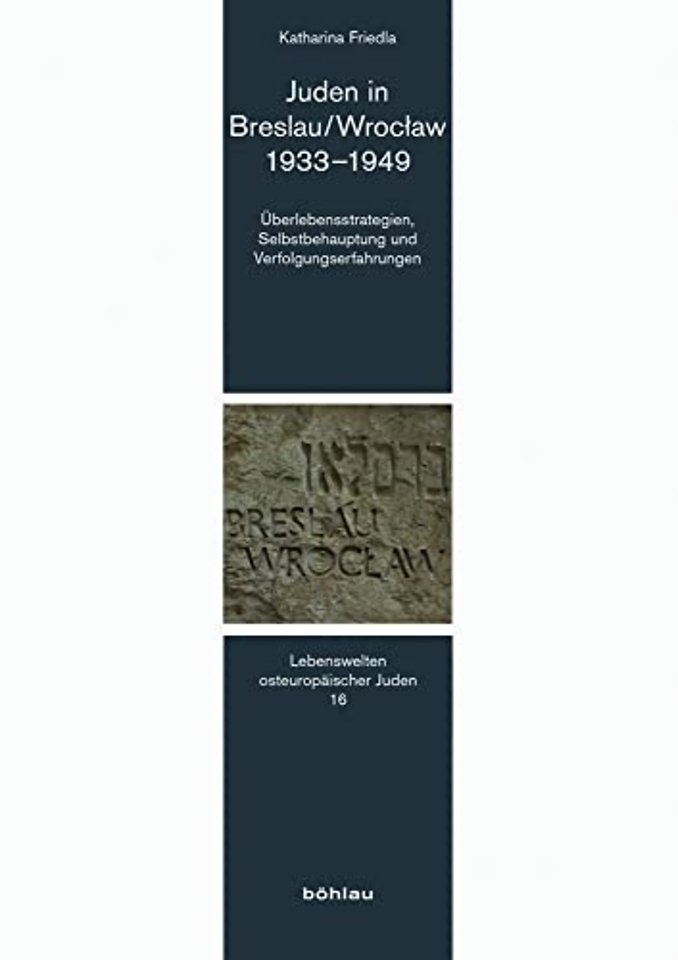 Juden in Breslau/Wroclaw 1933–1949