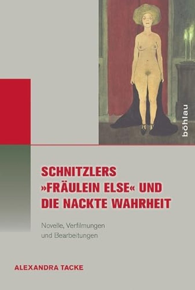 Schnitzlers »Fraulein Else« und die Nackte Wahrheit
