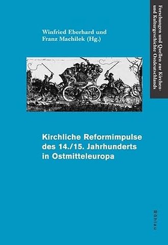 Kirchliche Reformimpulse des 14./15. Jahrhunderts in Ostmitteleuropa