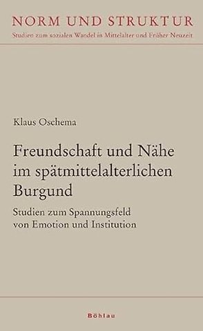 Freundschaft und Nahe im spatmittelalterlichen Burgund