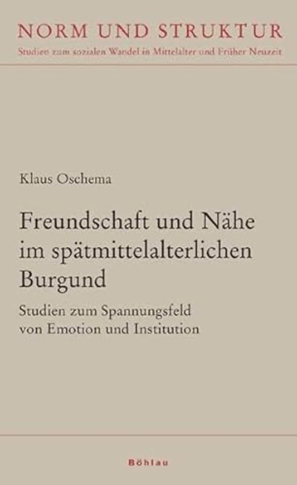 Freundschaft und Nahe im spatmittelalterlichen Burgund