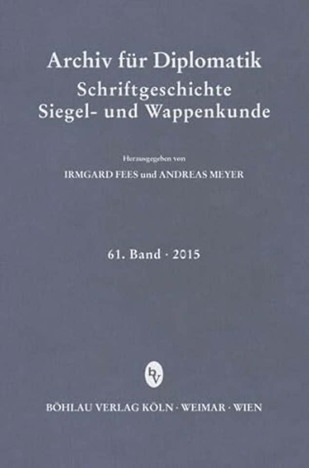 Archiv fur Diplomatik, Schriftgeschichte, Siegel- und Wappenkunde
