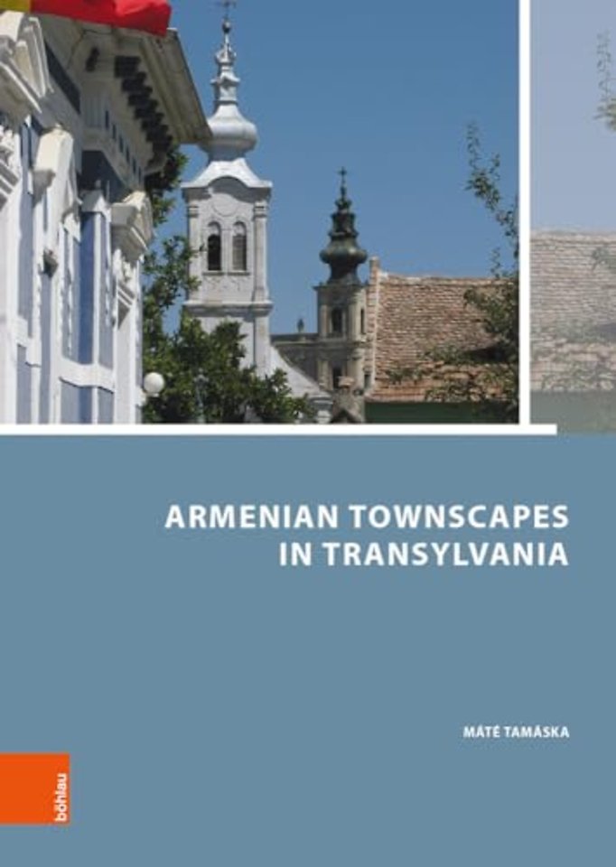 Armenian Townscapes in Transylvania