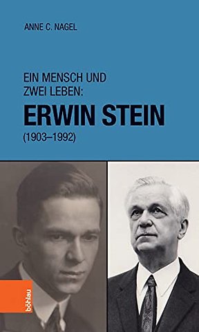 Ein Mensch und zwei Leben: Erwin Stein (1903-1992)