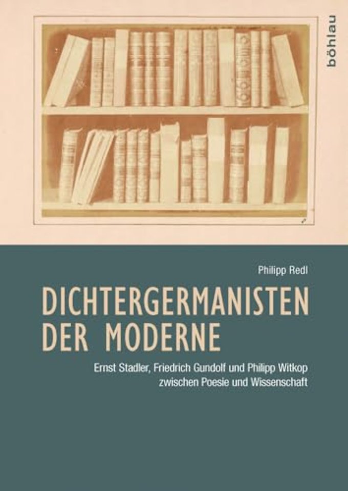 Dichtergermanisten der Moderne
