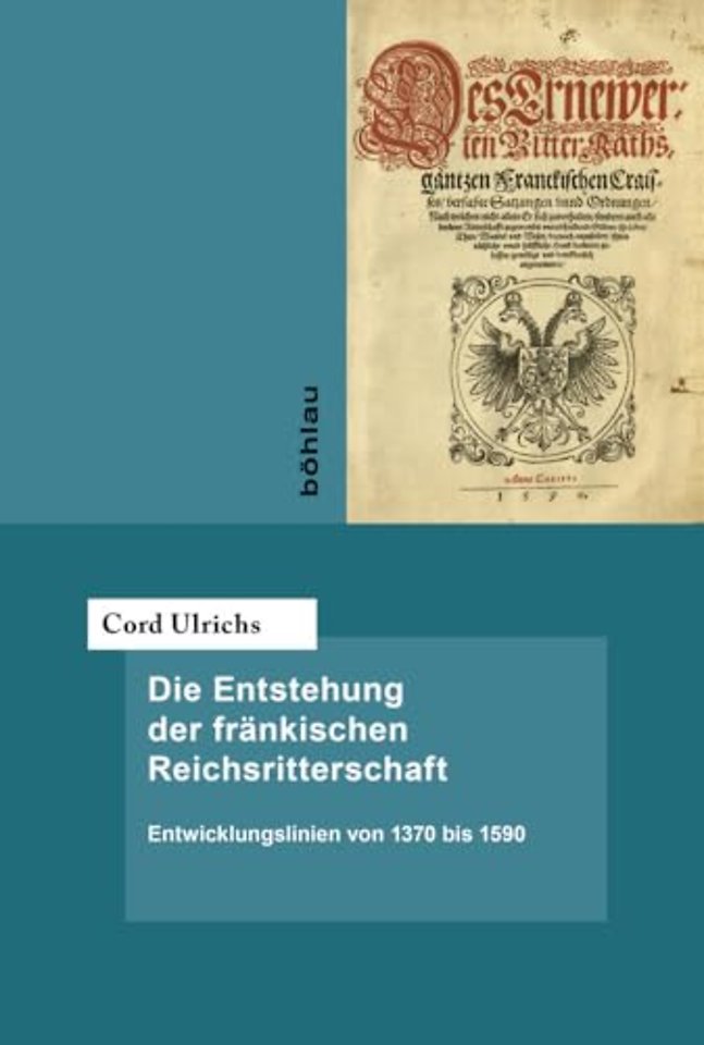 Die Entstehung der frankischen Reichsritterschaft
