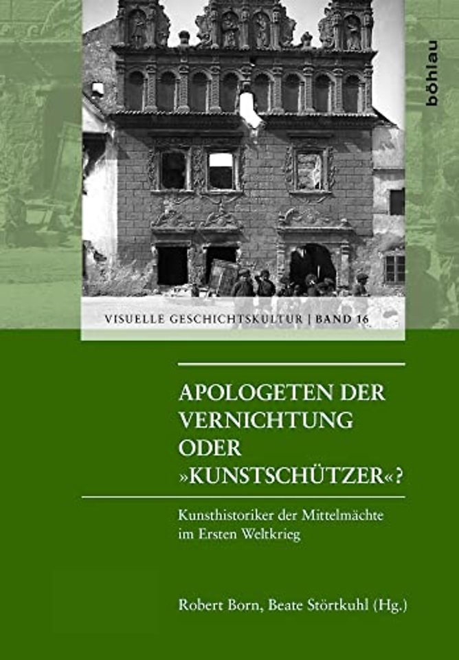 Apologeten der Vernichtung oder »Kunstschutzer«?