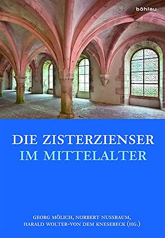 Die Zisterzienser im Mittelalter