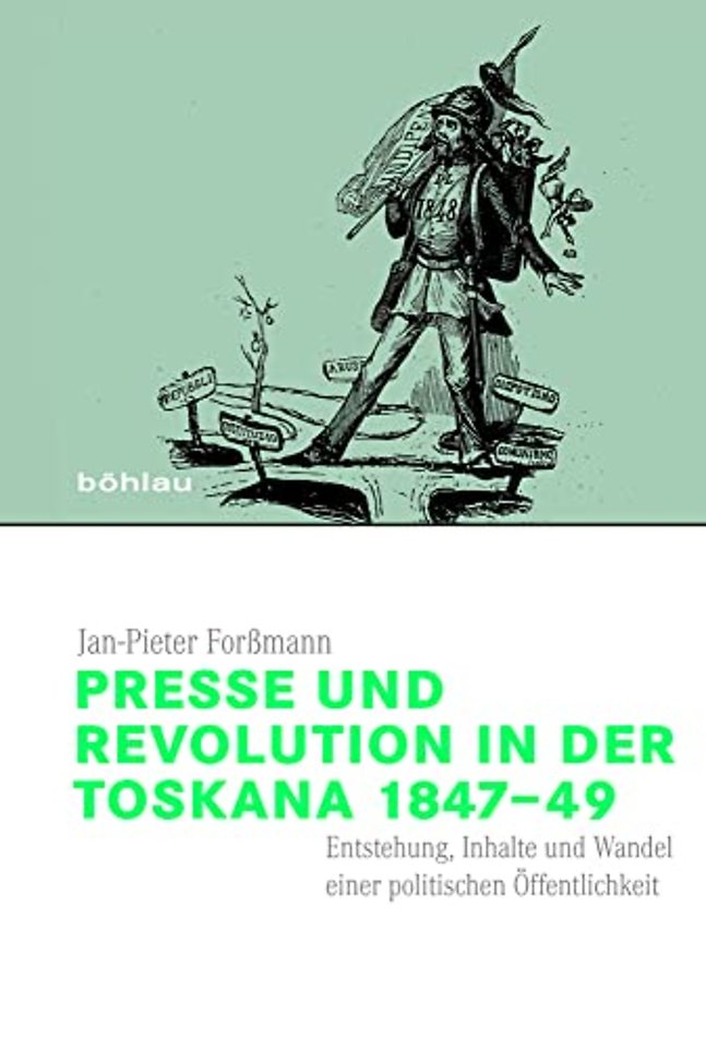 Presse und Revolution in der Toskana 1847–49