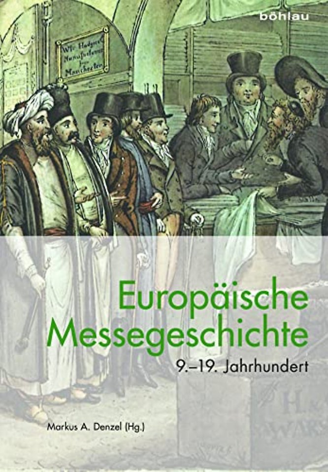 Europaische Messegeschichte 9.–19. Jahrhundert